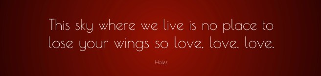 335868-hafez-quote-this-sky-where-we-live-is-no-place-to-lose-your-wings